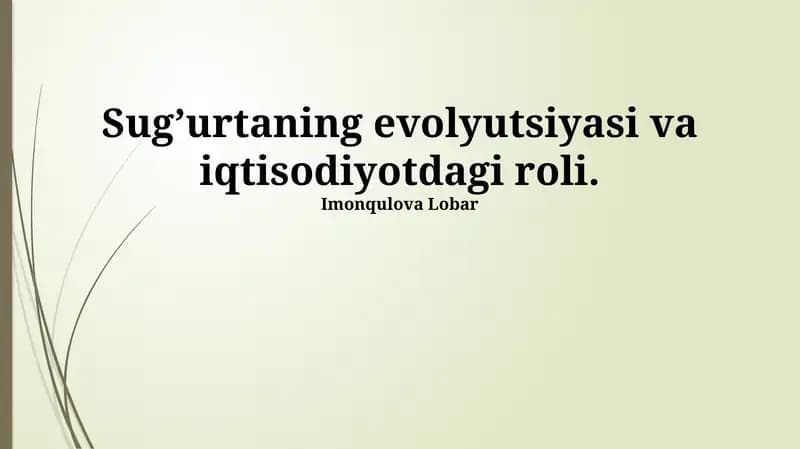 Sug’urtaning evolyutsiyasi va iqtisodiyotdagi roli