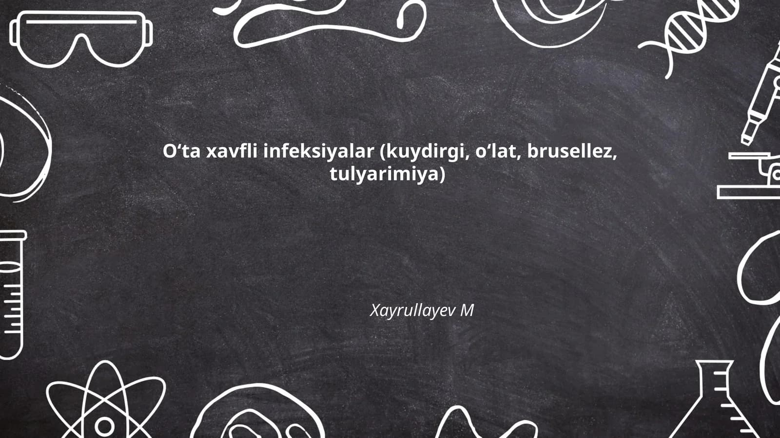 O‘ta xavfli infeksiyalar (kuydirgi, o‘lat, brusellez, tulyarimiya)