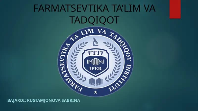 FARMATSEVTIKA TA'LIM VA TADQIQOT