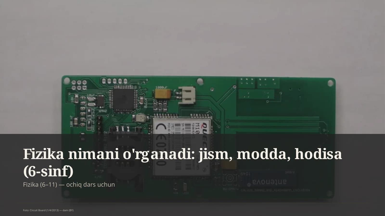 Fizika nimani o'rganadi: jism, modda, hodisa (6-sinf)