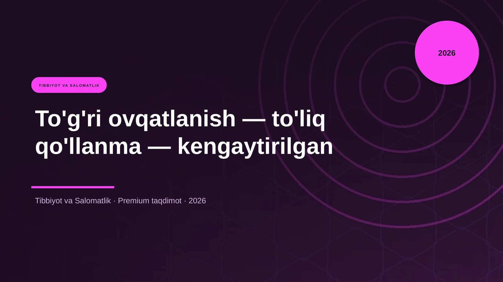 To'g'ri ovqatlanish — to'liq qo'llanma — kengaytirilgan