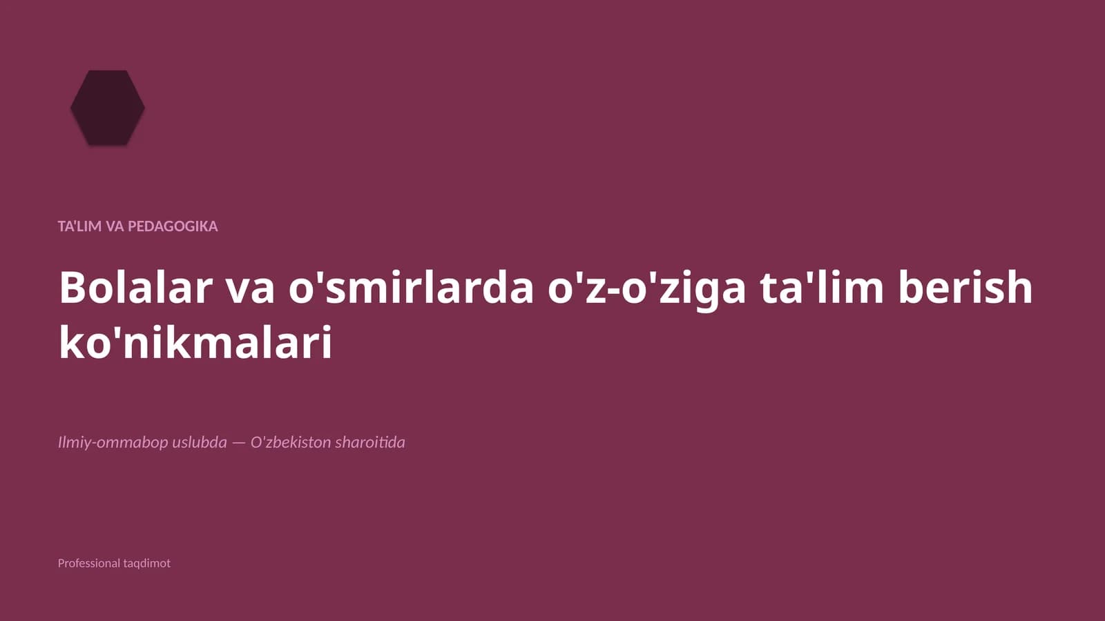 Bolalar va o'smirlarda o'z-o'ziga ta'lim berish ko'nikmalari
