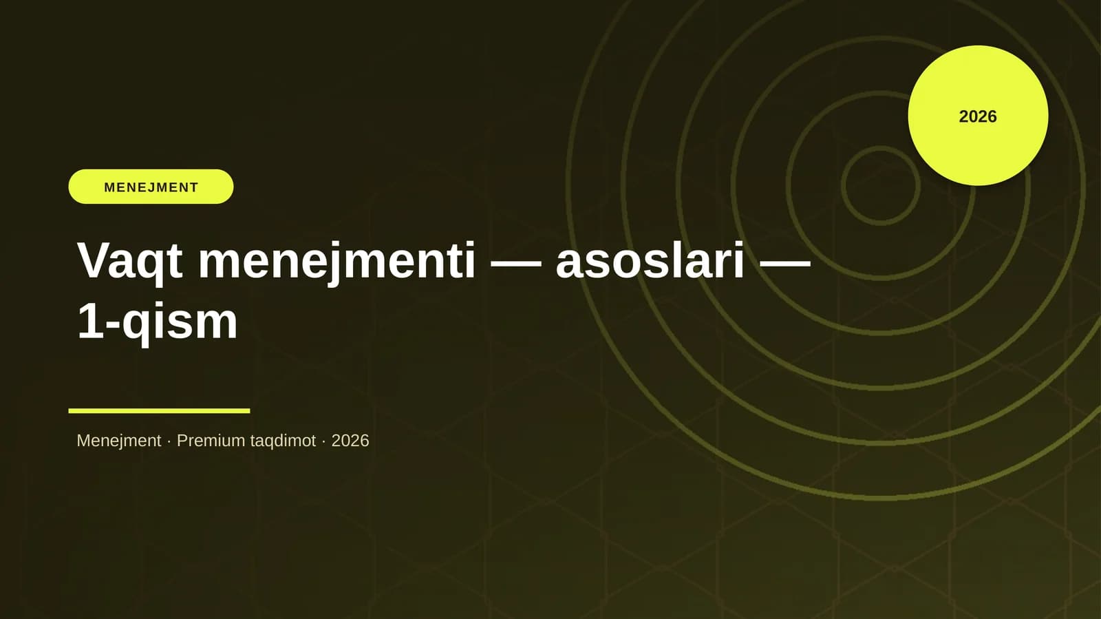Vaqt menejmenti — asoslari — 1-qism