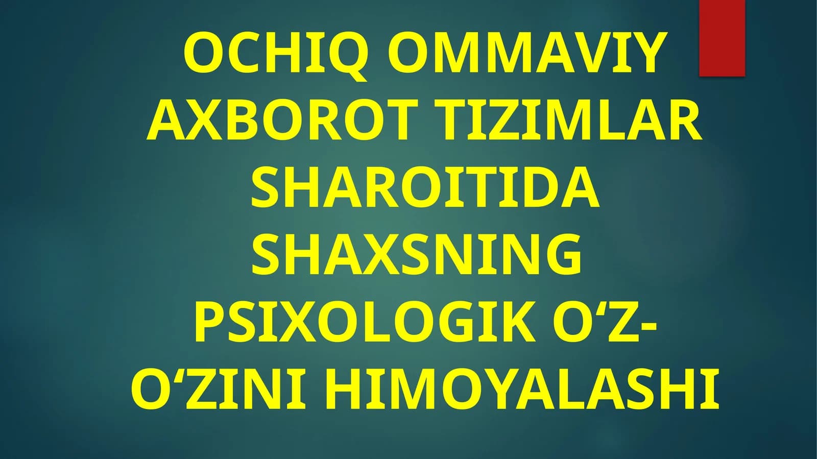 ОCHIQОMMАVIYАХBОRОT TIZIMLАR SHАRОITIDАSHАХSNING PSIХОLОGIK O‘Z-O‘ZINI HIMОYALАSHI