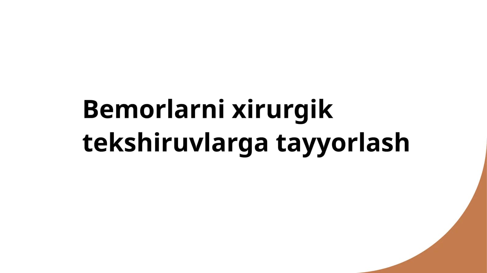 Bemorlarni xirurgik tekshiruvlarga tayyorlash