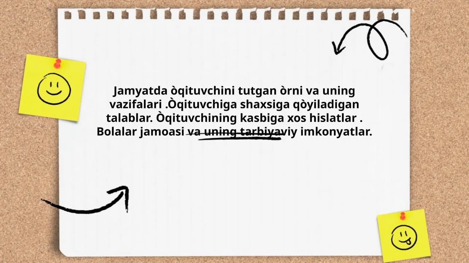 Jamyatda òqituvchini tutgan òrni va uning vazifalari.Òqituvchiga shaxsiga qòyiladigan talablar. Òqituvchining kasbiga xos hislatlar. Bolalar jamoasi va uning tarbiyaviy imkonyatlar