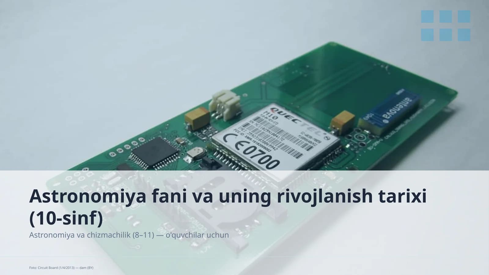 Astronomiya fani va uning rivojlanish tarixi (10-sinf)