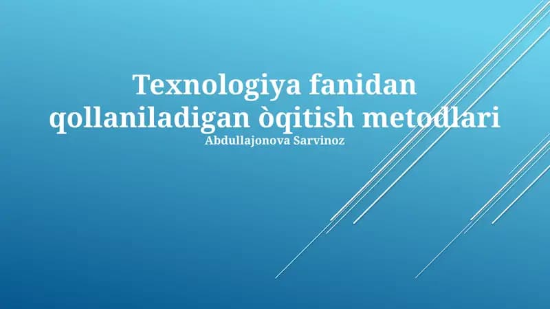 Texnologiya fanidan qollaniladigan òqitish metodlari