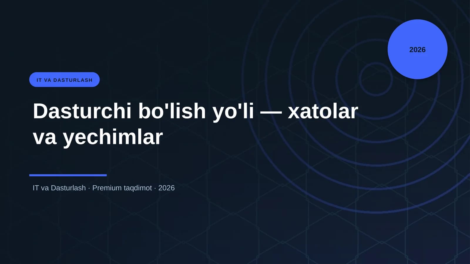 Dasturchi bo'lish yo'li — xatolar va yechimlar