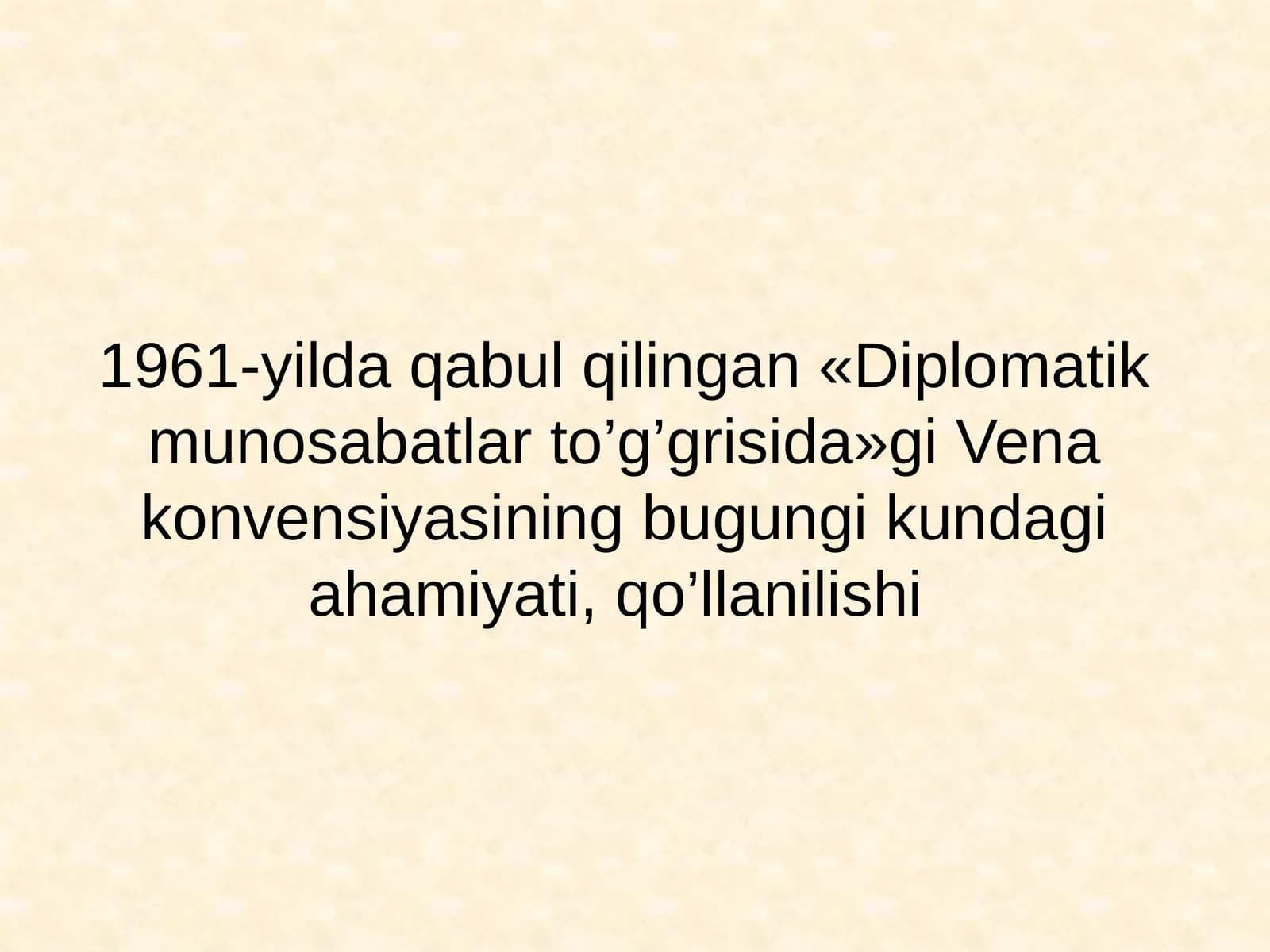 1961-yildagi "Diplomatik munosabatlar to'g'risida"gi Vena konvensiyasi
