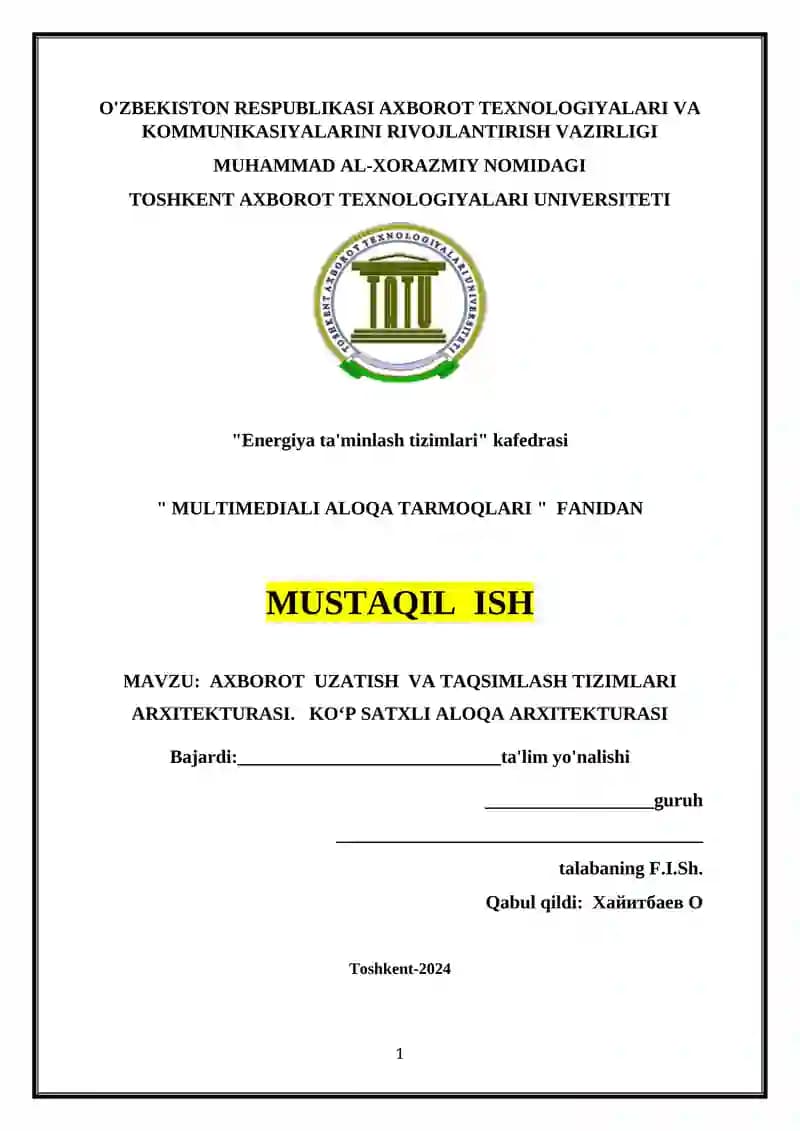 AXBOROT UZATISH VA TAQSIMLASH TIZIMLARI ARXITEKTURASI