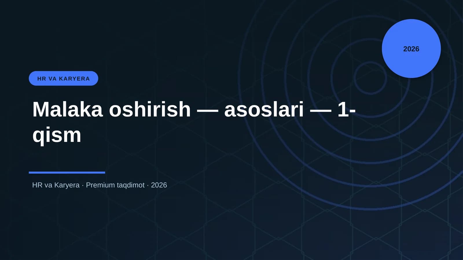 Malaka oshirish — asoslari — 1-qism