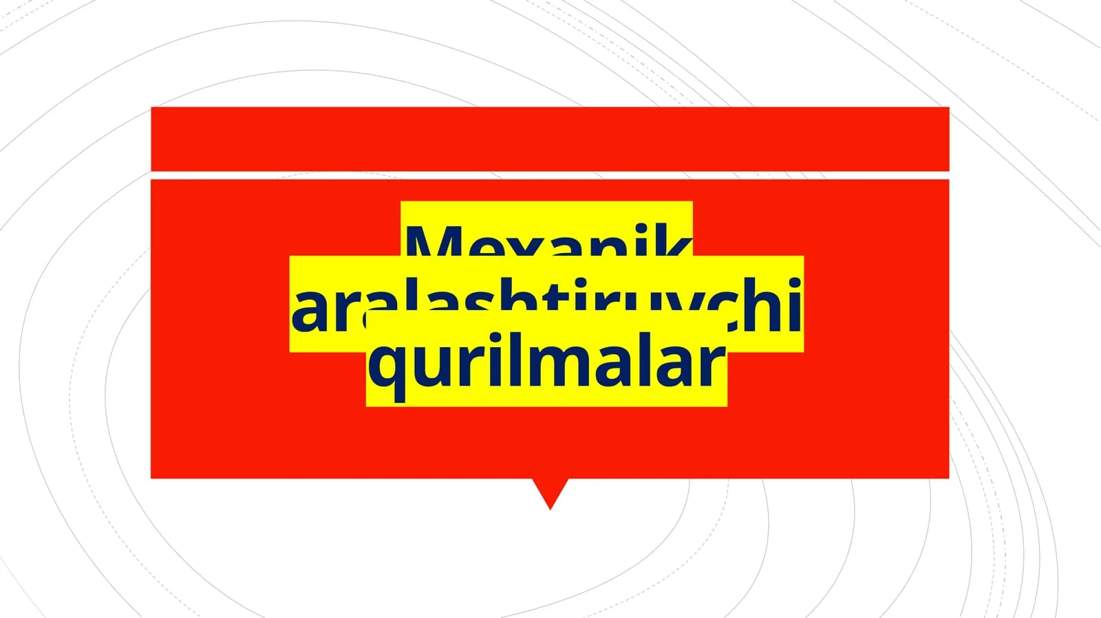 Mexanik aralashtiruvchi  qurilmalar