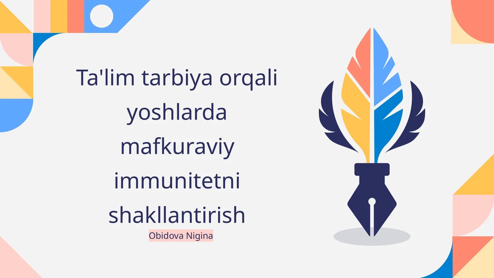 Ta'lim tarbiya orqali yoshlarda mafkuraviy immunitetni shakllantirish
