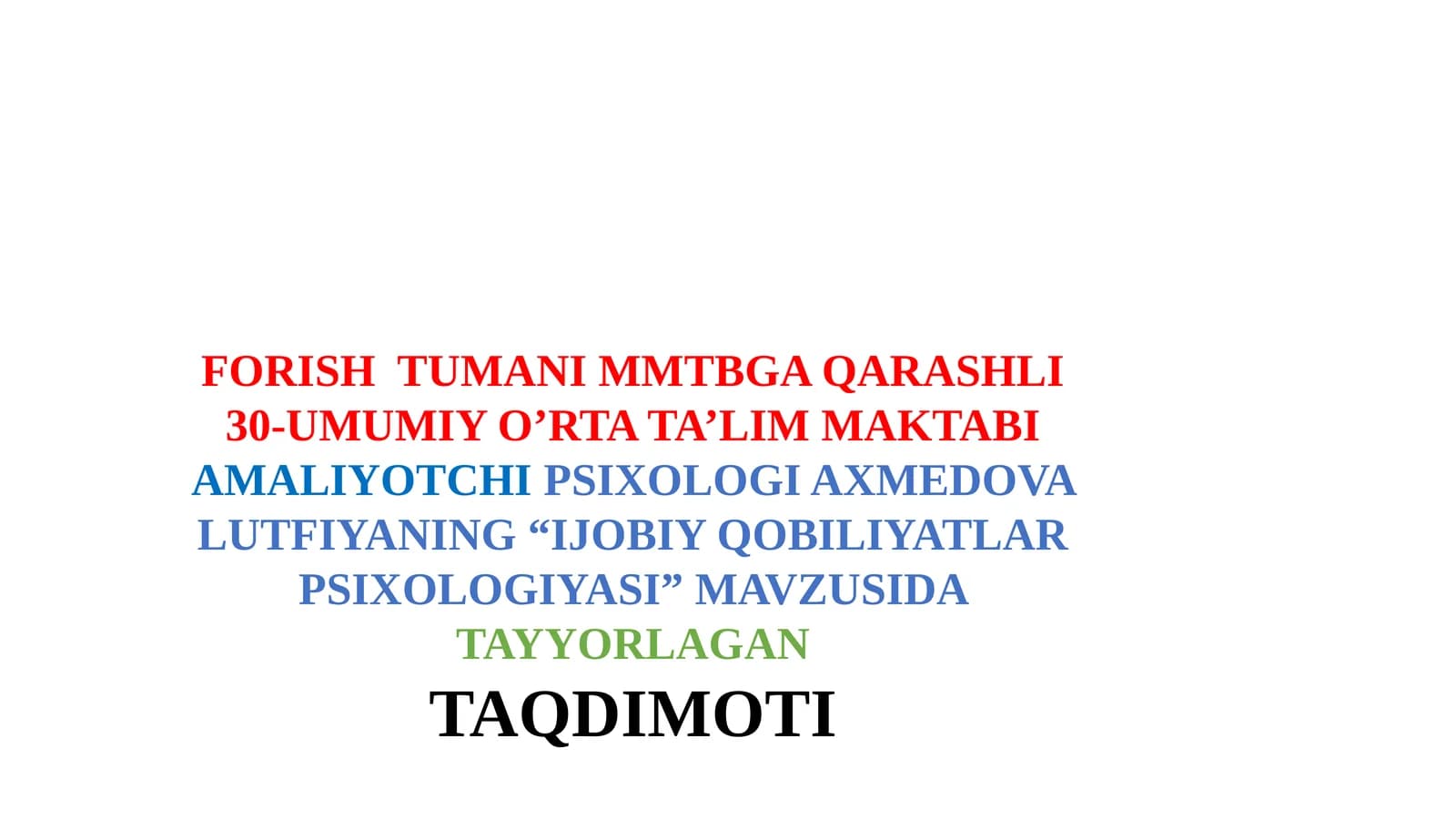 “IJOBIY QOBILIYATLAR PSIXOLOGIYASI” MAVZUSIDA TAYYORLAGAN TAQDIMOTI