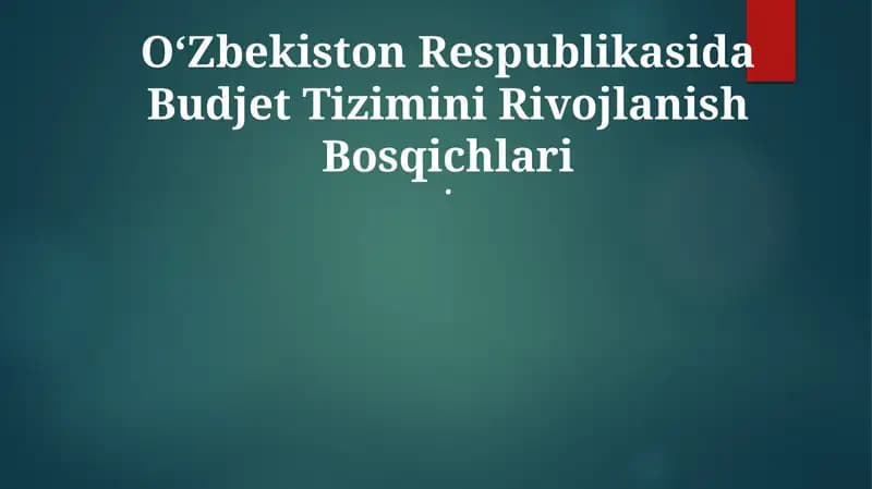 OʻZbekiston Respublikasida Budjet Tizimini Rivojlanish Bosqichlari
