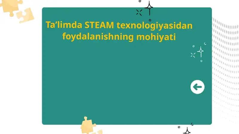 Ta’limda STEAM texnologiyasidan foydalanishning mohiyati