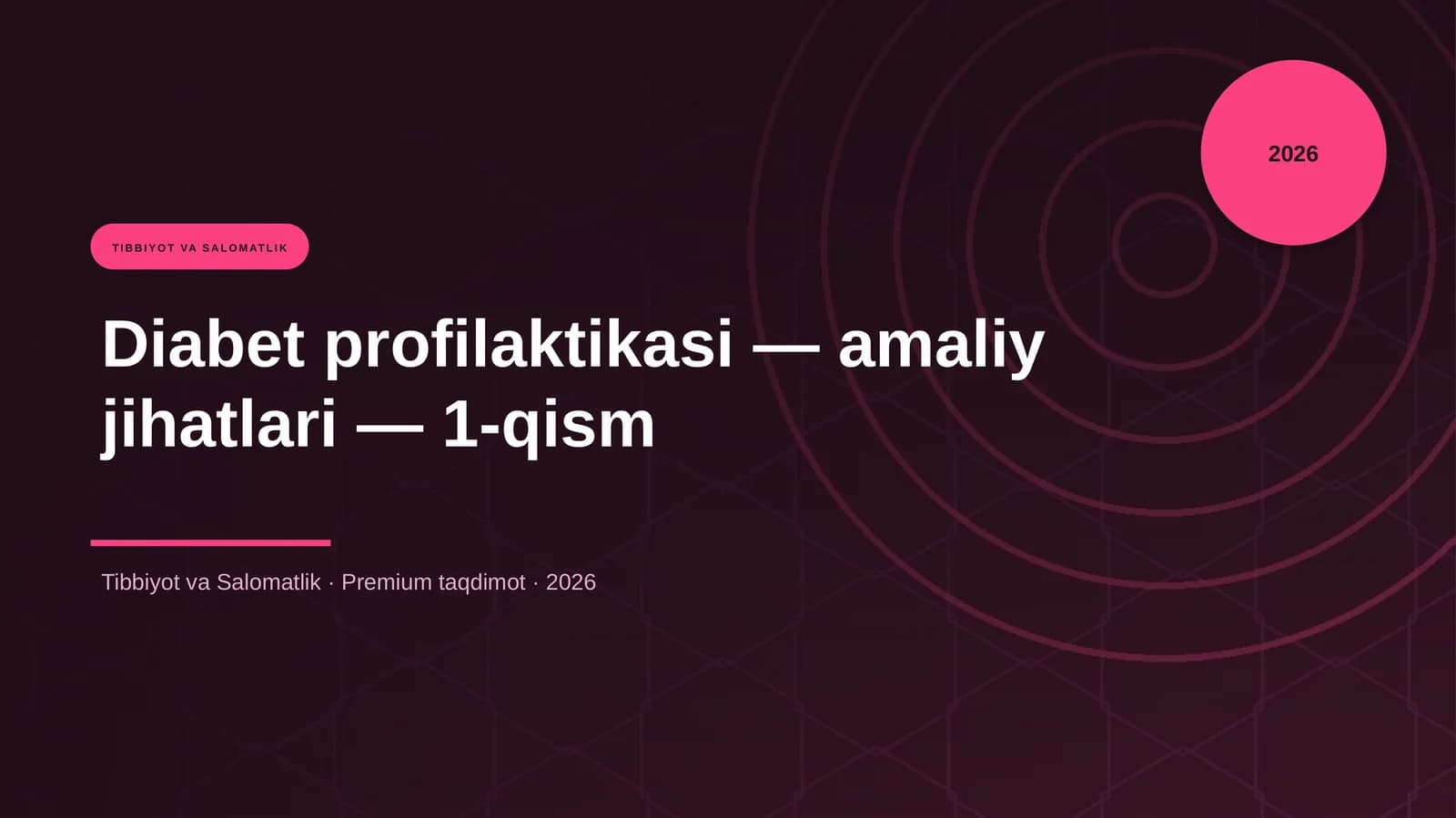 Diabet profilaktikasi — amaliy jihatlari — 1-qism