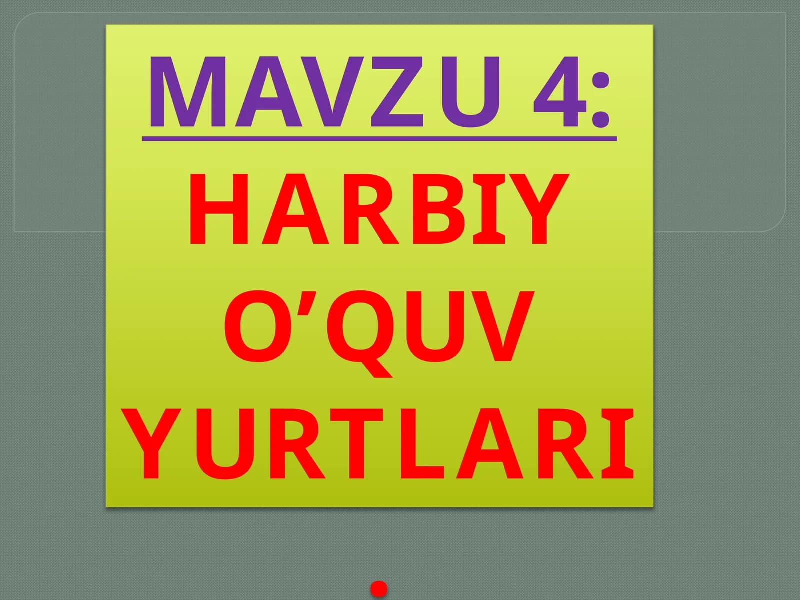 HARBIY O’QUV YURTLARI