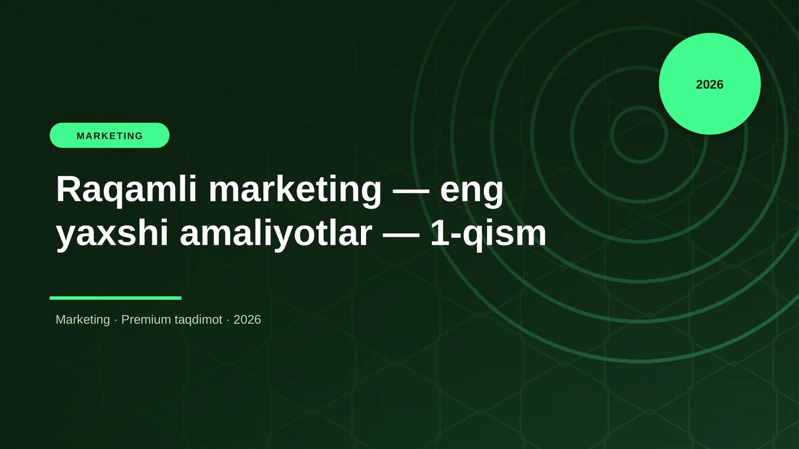 Raqamli marketing — eng yaxshi amaliyotlar — 1-qism