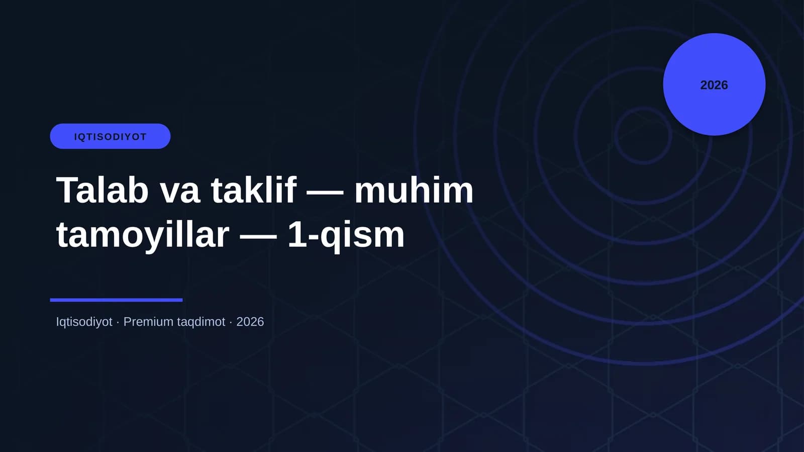 Talab va taklif — muhim tamoyillar — 1-qism