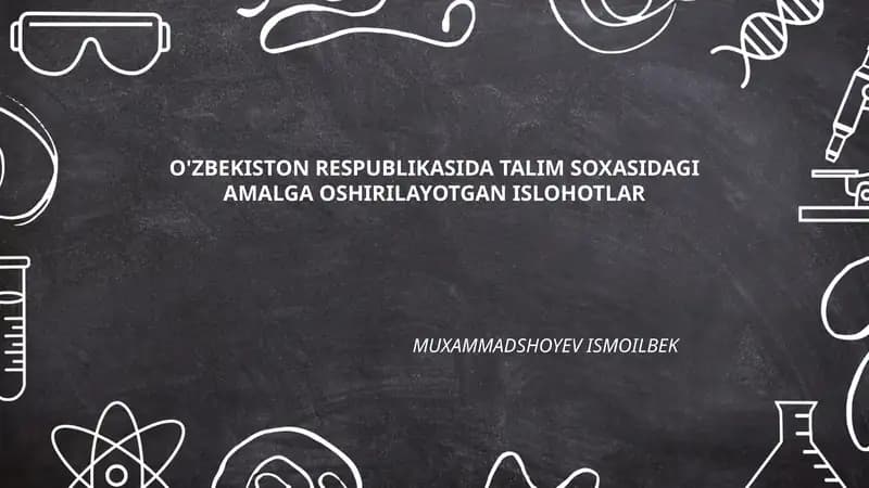 O'ZBEKISTON RESPUBLIKASIDA TALIM SOXASIDAGI AMALGA OSHIRILAYOTGAN ISLOHOTLAR MUXAMMADSHOYEV ISMOILBEK