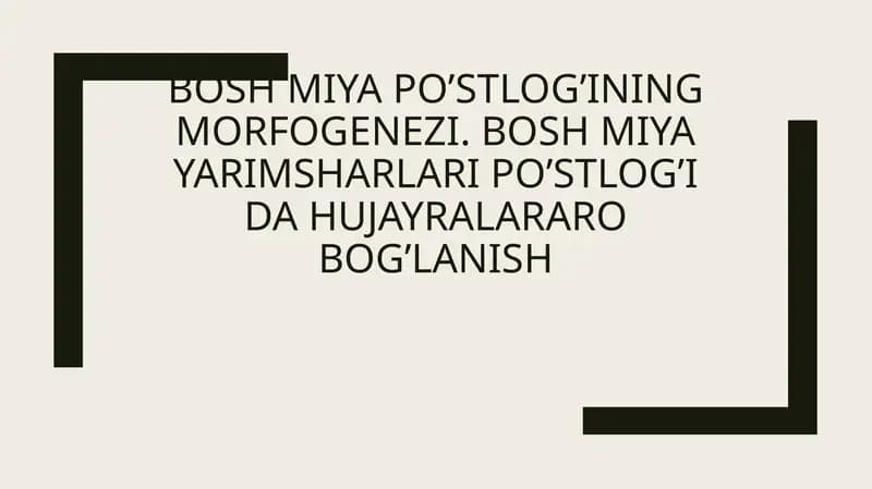 Bosh miya postlogi morfogenezi