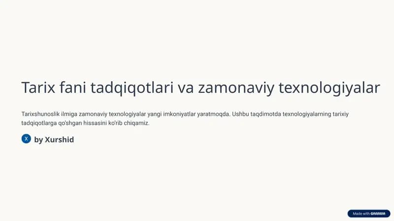 Tarix fani tadqiqotlari va zamonaviy texnologiyalar
