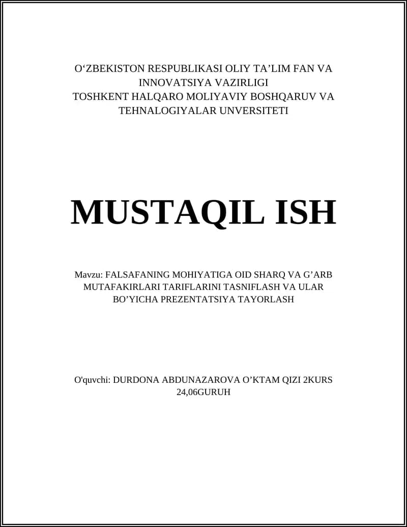 FALSAFANING MOHIYATIGA OID SHARQ VA G’ARB MUTAFAKIRLARI TARIFLARINI TASNIFLASH VA ULAR BO’YICHA PREZENTATSIYA TAYORLASH
