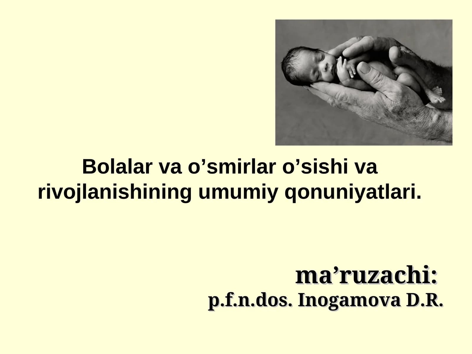 Bolalar va o'smirlar o'sishi va rivojlanishining umumiy qonuniyatlari