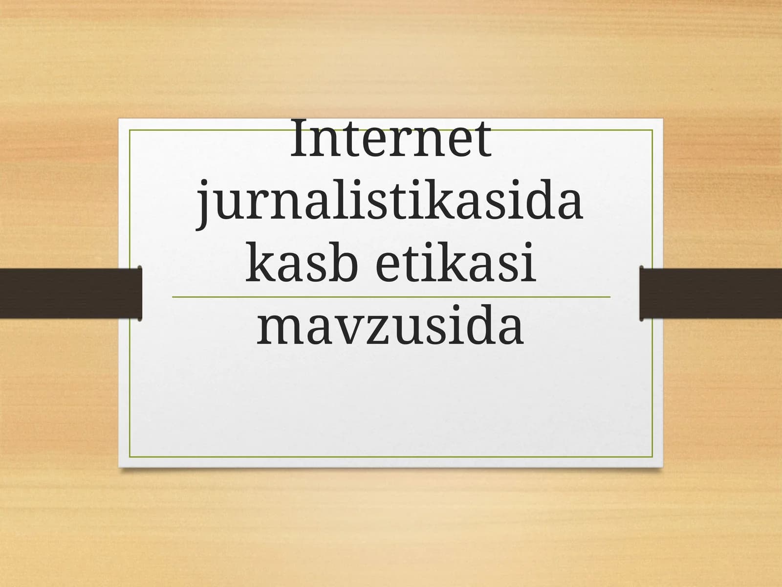 Internet jurnalistikasida kasb etikasi mavzusida