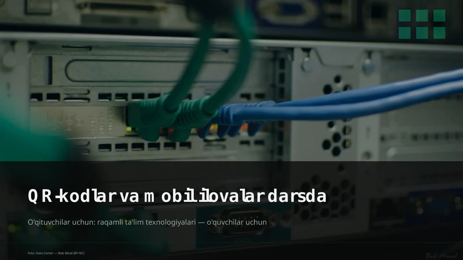 QR-kodlar va mobil ilovalar darsda