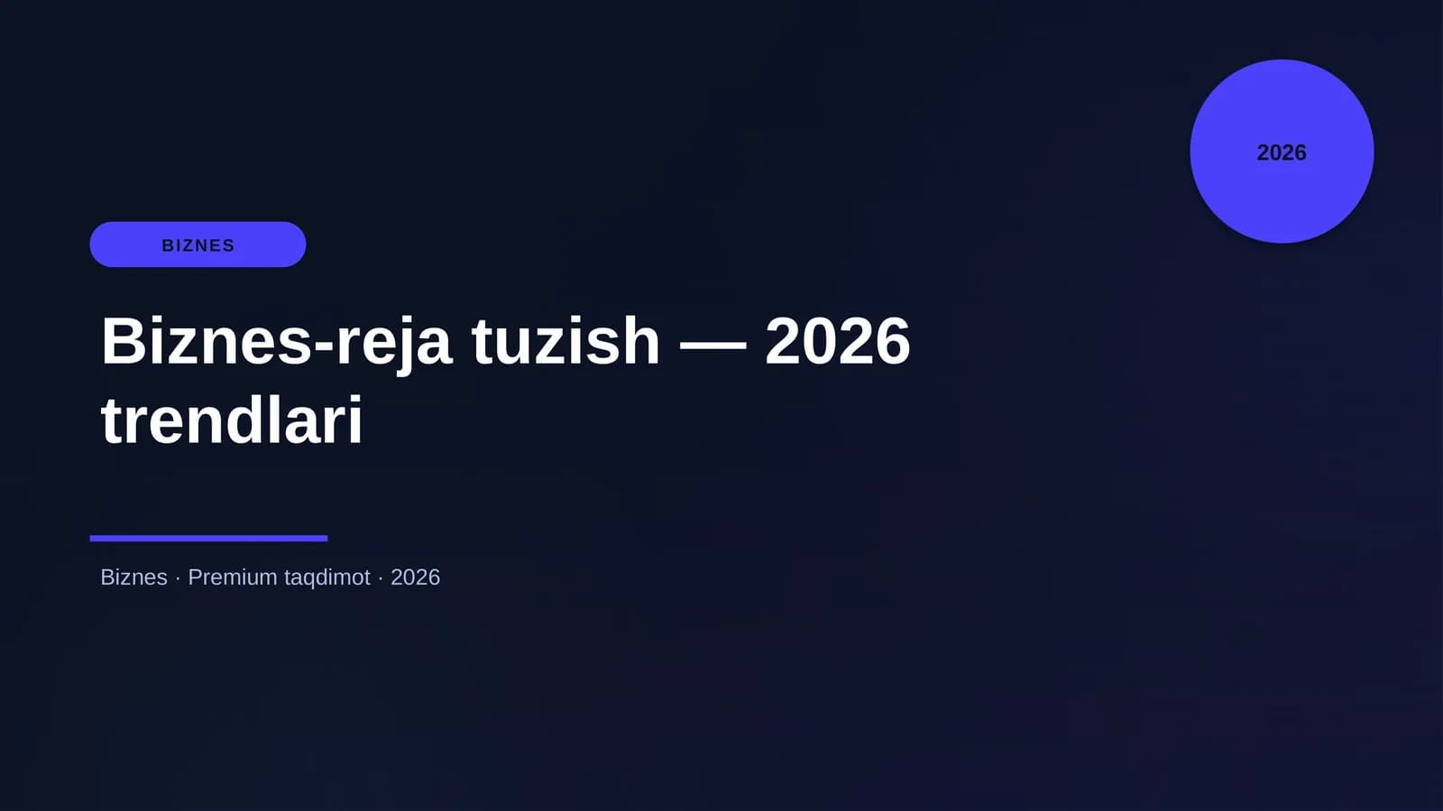Biznes-reja tuzish — 2026 trendlari
