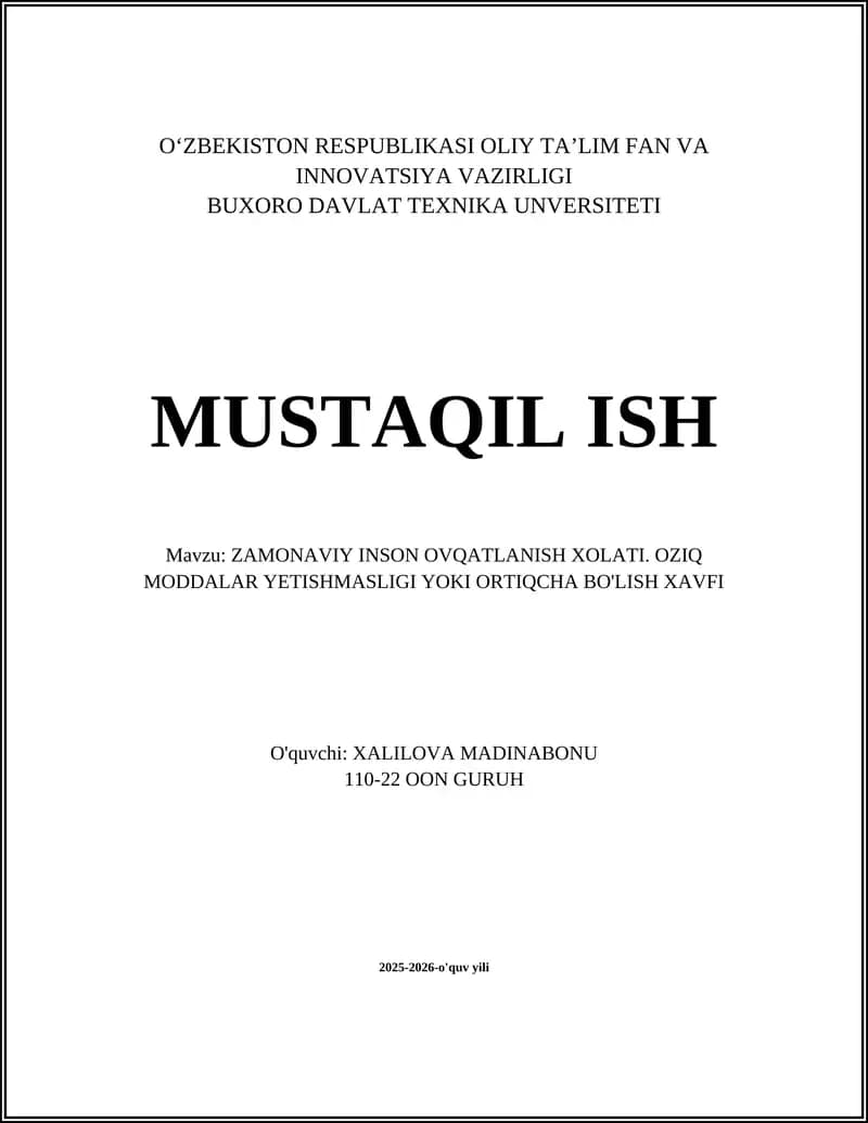 ZAMONAVIY INSON OVQATLANISH XOLATI. OZIQ MODDALAR YETISHMASLIGI YOKI ORTIQCHA BO'LISH XAVFI