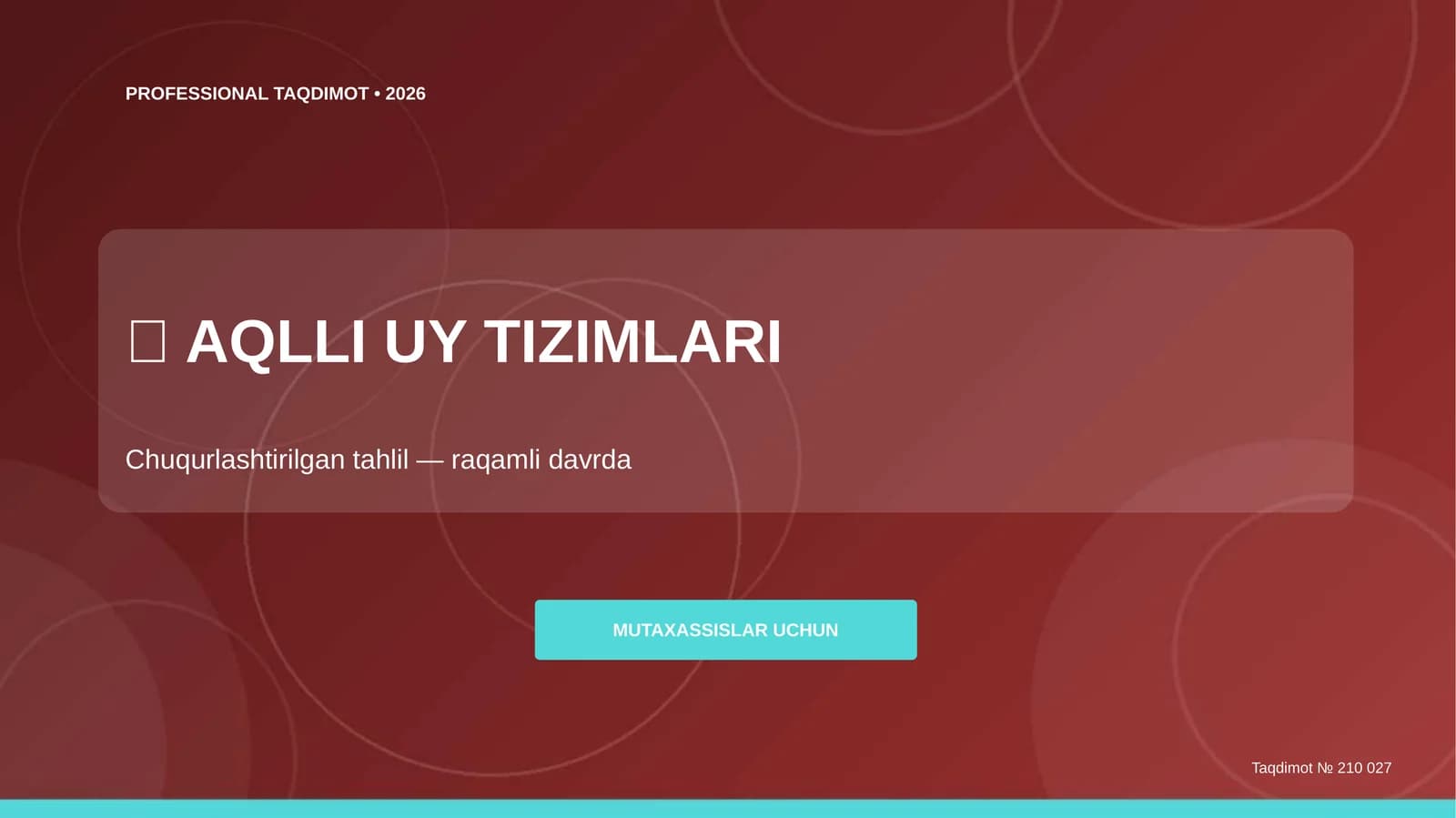 Aqlli uy tizimlari: chuqurlashtirilgan tahlil (raqamli davrda) [mutaxassislar uchun]