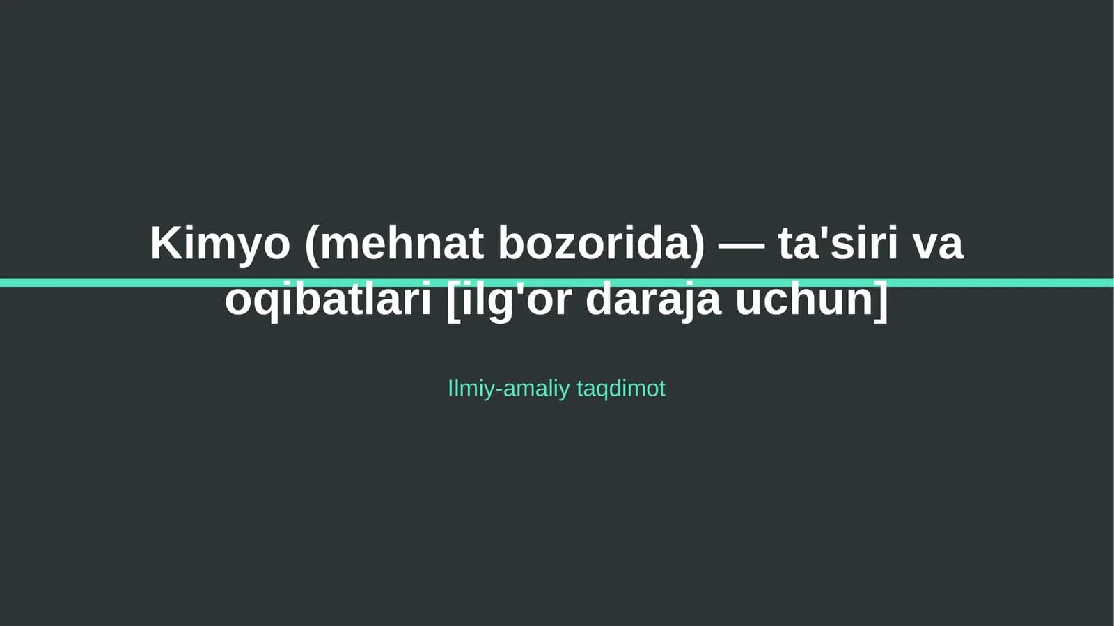 Kimyo (mehnat bozorida) — ta'siri va oqibatlari [ilg'or daraja uchun]