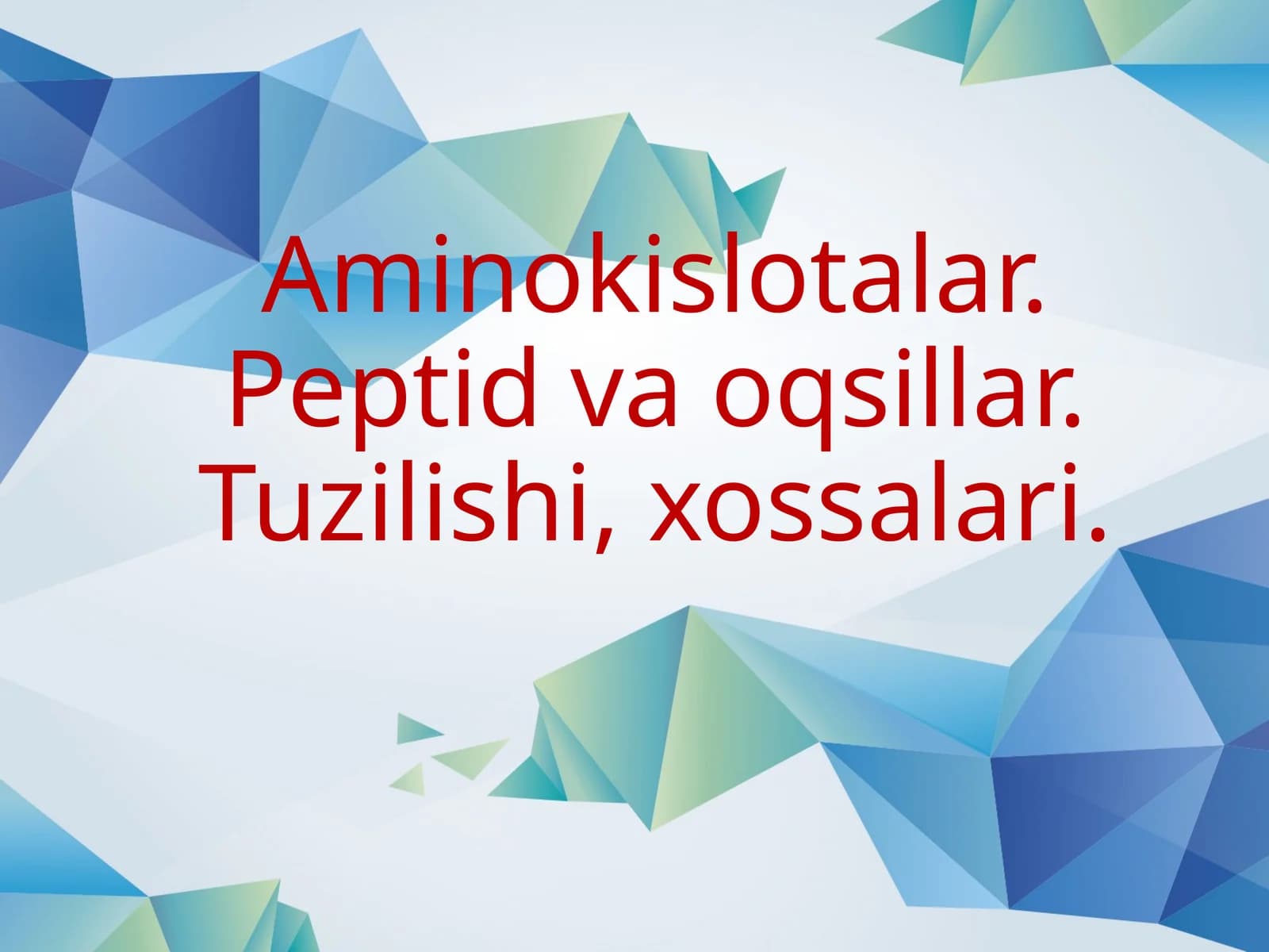 Aminokislotalarning xossalari