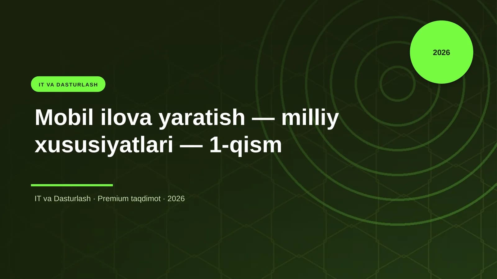 Mobil ilova yaratish — milliy xususiyatlari — 1-qism