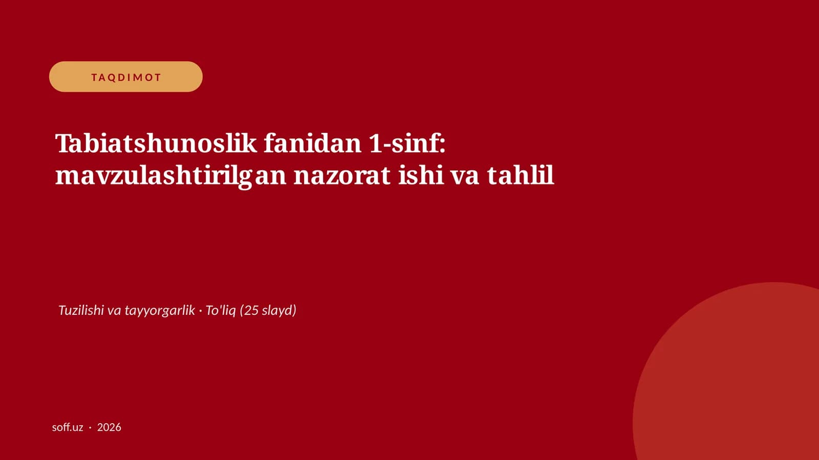 Tabiatshunoslik fanidan 1-sinf: mavzulashtirilgan nazorat ishi va tahlil