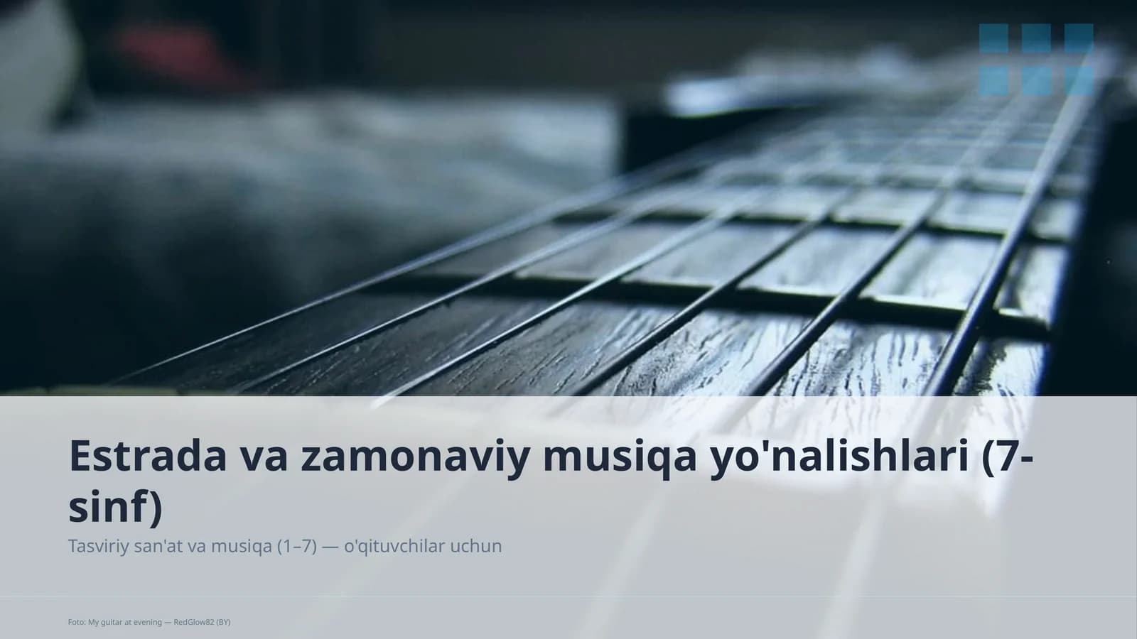 Estrada va zamonaviy musiqa yo'nalishlari (7-sinf)