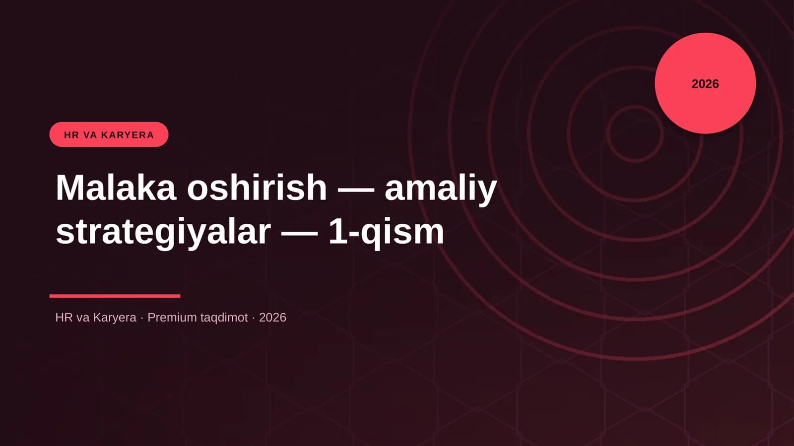 Malaka oshirish — amaliy strategiyalar — 1-qism