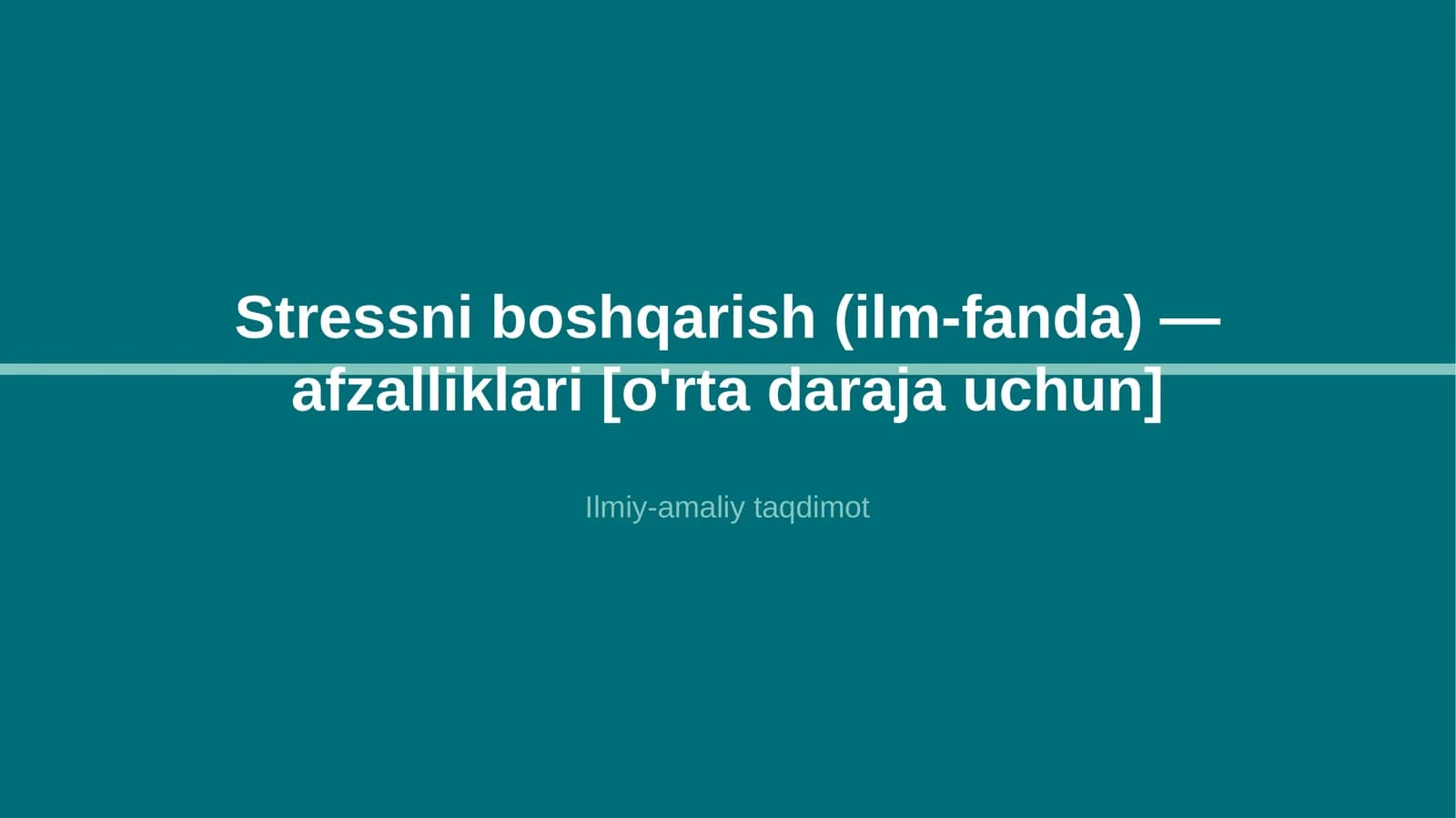 Stressni boshqarish (ilm-fanda) — afzalliklari [o'rta daraja uchun]