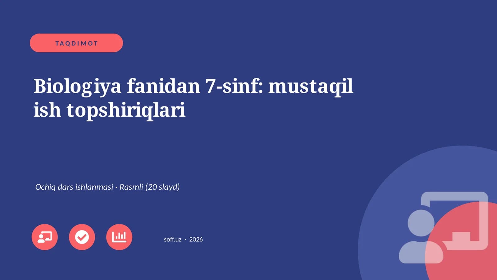 Biologiya fanidan 7-sinf: mustaqil ish topshiriqlari