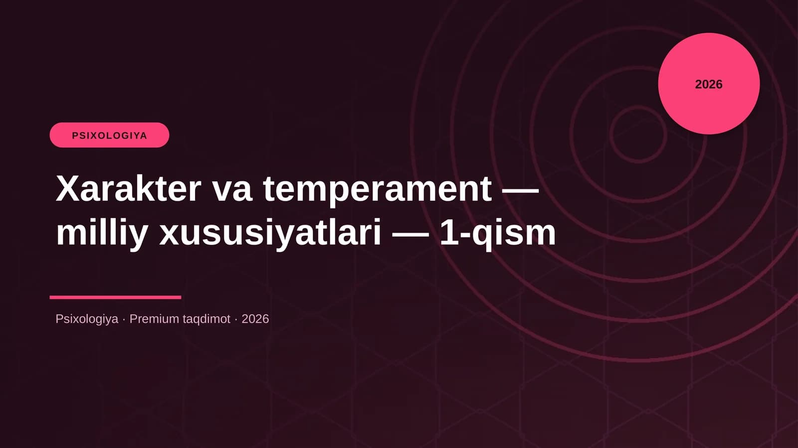 Xarakter va temperament — milliy xususiyatlari — 1-qism