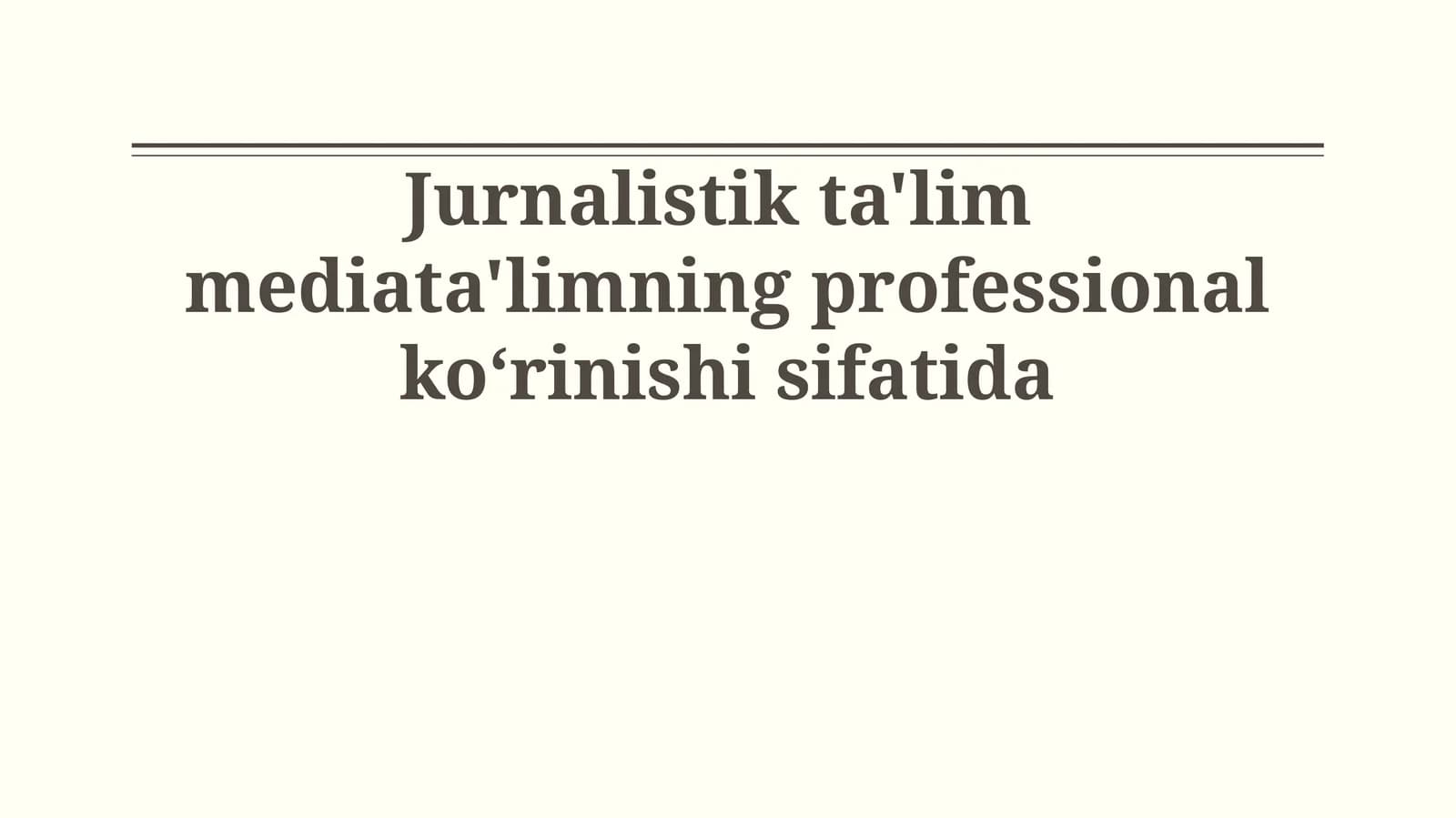 Jurnalistik ta'lim mediata'limning professional koʻrinishi sifatida