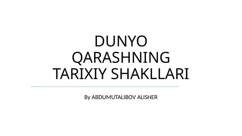 DUNYO QARASHNING TARIXIY SHAKLLARI