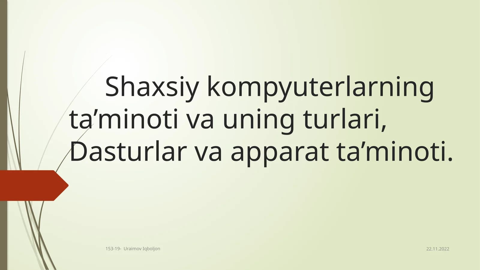 Shaxsiy kompyuterlarning ta’minoti va uning turlari, Dasturlar va apparat ta’minoti