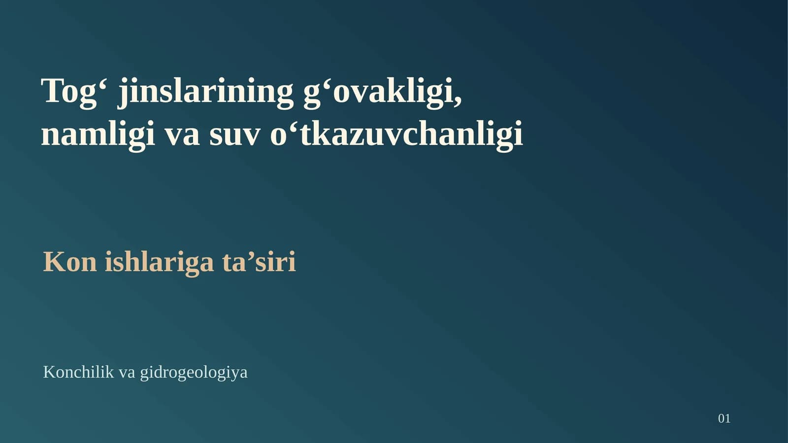 Tog‘ jinslarining g‘ovakligi, namligi va suv o‘tkazuvchanligi