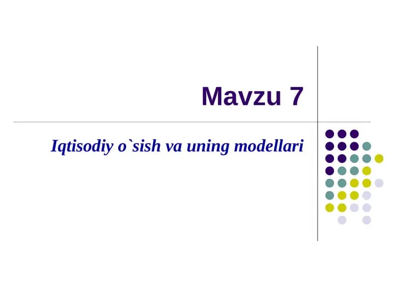 Iqtisodiy o`sish va uning modellari