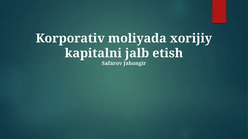 Korporativ moliyada xorijiy kapitalni jalb etish